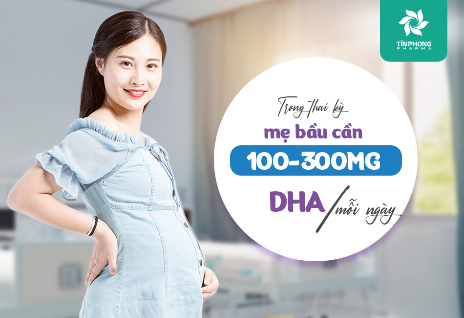 Nhu cầu DHA cho bà bầu trong thai kỳ